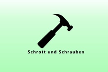 Workshop Schrott & Schrauben